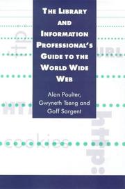 The library and information professional's guide to the World Wide Web