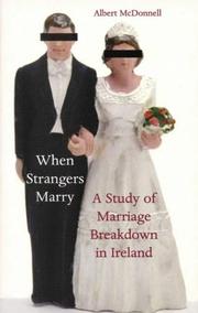 When strangers marry : a study of marriage breakdown in Ireland