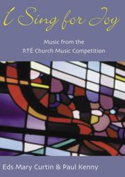 I sing for joy : music from the RTÉ Radio One church music competitions