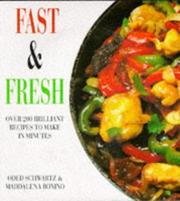 Fast & fresh cooking : over 200 brilliant recipes to make in minutes