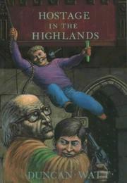 Hostage in the Highlands : an adventure of the Wallace boys