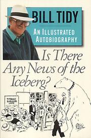 Is there any news of the iceberg? : an illustrated biography