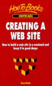 Creating a Web site : how to build a Web site in a weekend and keep it in good shape