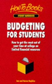 Budgeting for students : how to get the most out of your time at college on limited financial resources