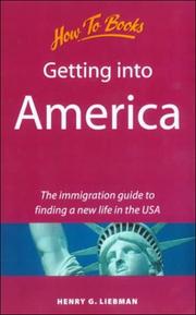 Getting into America by Henry G. Liebman