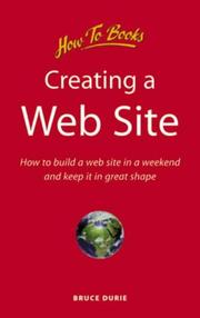 Creating a Web site : how to build a Web site in a weekend and keep it in great shape