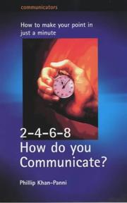 Cover of: 2-4-6-8 How Do You Communicate?: How to Make Your Point in Just a Minute (Communicators)