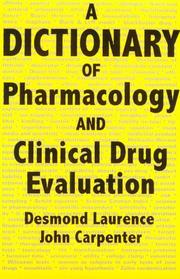 A dictionary of pharmacology and clinical drug evaluation