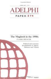 The Maghreb in the 1990s : political and economic developments in Algeria, Morocco and Tunisia