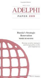 Russia's strategic renovation : Russian security strategies and foreign policy in the post-imperial era