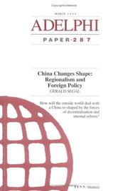 China changes shape - regionalism and foreign policy : how will the outside world deal with a China re-shaped by the forces of decentralisation and internal reform?