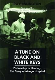 A tune on black and white keys : partnership in healing : the story of Mengo Hospital