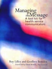 Managing the message : a tool kit for health service communicators