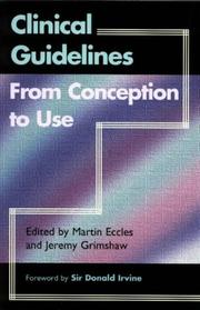 Clinical guidelines from conception to use