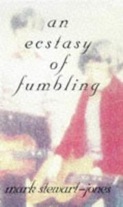 An ecstasy of fumbling