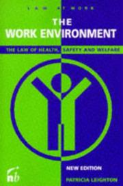 The work environment : the law of health, safety and welfare
