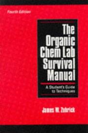 Cover of: The organic chem lab survival manual by James W. Zubrick
