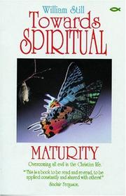 Cover of: Towards Spiritual Maturity (Collected Writings of William Still)