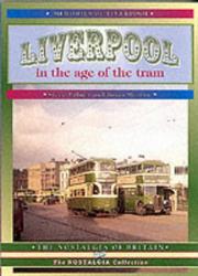 Cover of: Liverpool in the Age of the Tram (Nostalgia of Britain)
