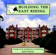 Building the East Riding : a guide to its architecture and history