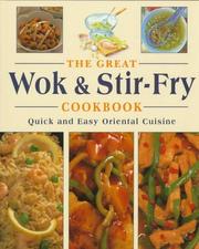 Cover of: The Great Wok & Stir-Fry Cookbook by 