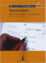 Succession : the law of wills and estates. Revision workbook