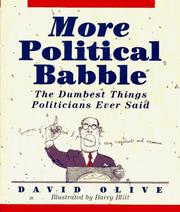 Cover of: More political babble: the dumbest things politicians ever said