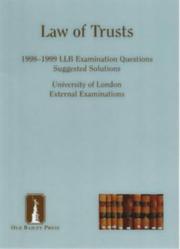 Law of trusts : 1998-1999 LLB examination questions and suggested solutions : University of London external examinations