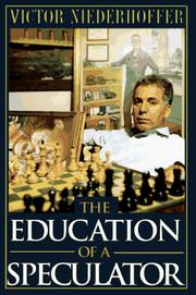 The education of a speculator by Victor Niederhoffer