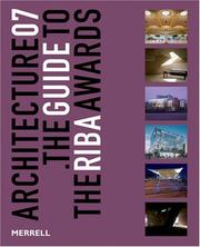 Cover of: Architecture 07: The Guide to the Riba Awards (Architecture: The Guide to the Riba Awards)