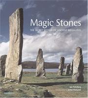 Magic stones : the secret world of ancient megaliths