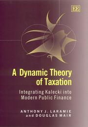 A dynamic theory of taxation : integrating Kalecki into modern public fortune