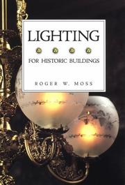 Cover of: Lighting for historic buildings: a guide to selecting reproductions
