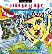 Cover of: Ffwl Yn y Dwr: Casgliad O Gerddi I Bobl Ifanc