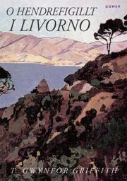 O Hendrefigillt i Livorno : penodau yn hanes Llewelyn Lloyd a Llwydiaid Toscana