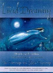 The lucid dreaming kit : how to awake within, control and use your dreams