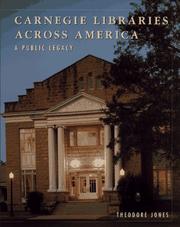 Carnegie libraries across America by Theodore Jones