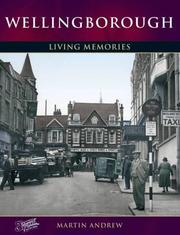 Wellingborough : living memories