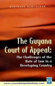 The Guyana Court of Appeal : the challenges of the rule of law in a developing country