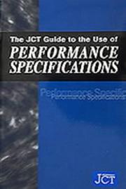 The JCT guide to the use of performance specifications