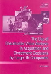 The use of shareholder value analysis in acquisition and divestment decisions by large UK companies