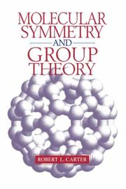 Cover of: Molecular symmetry and group theory by Robert L. Carter