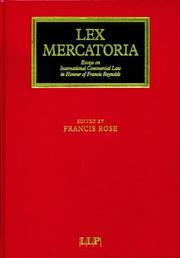 Lex mercatoria : essays on international commercial law in honour of Francis Reynolds