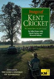 Images of Kent cricket : the county club in the 20th century