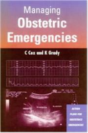 Managing obstetric emergencies