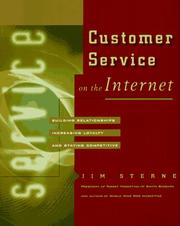 Cover of: Customer service on the Internet: building relationships, increasing loyalty, and staying competitive