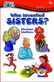 Who invented sisters?