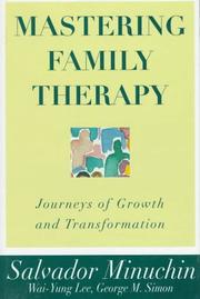 Mastering family therapy : journeys of growth and transformation