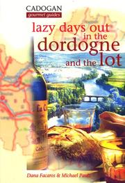 Lazy days out in the Dordogne & the Lot