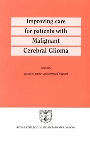 Improving care for patients with malignant cerebral glioma